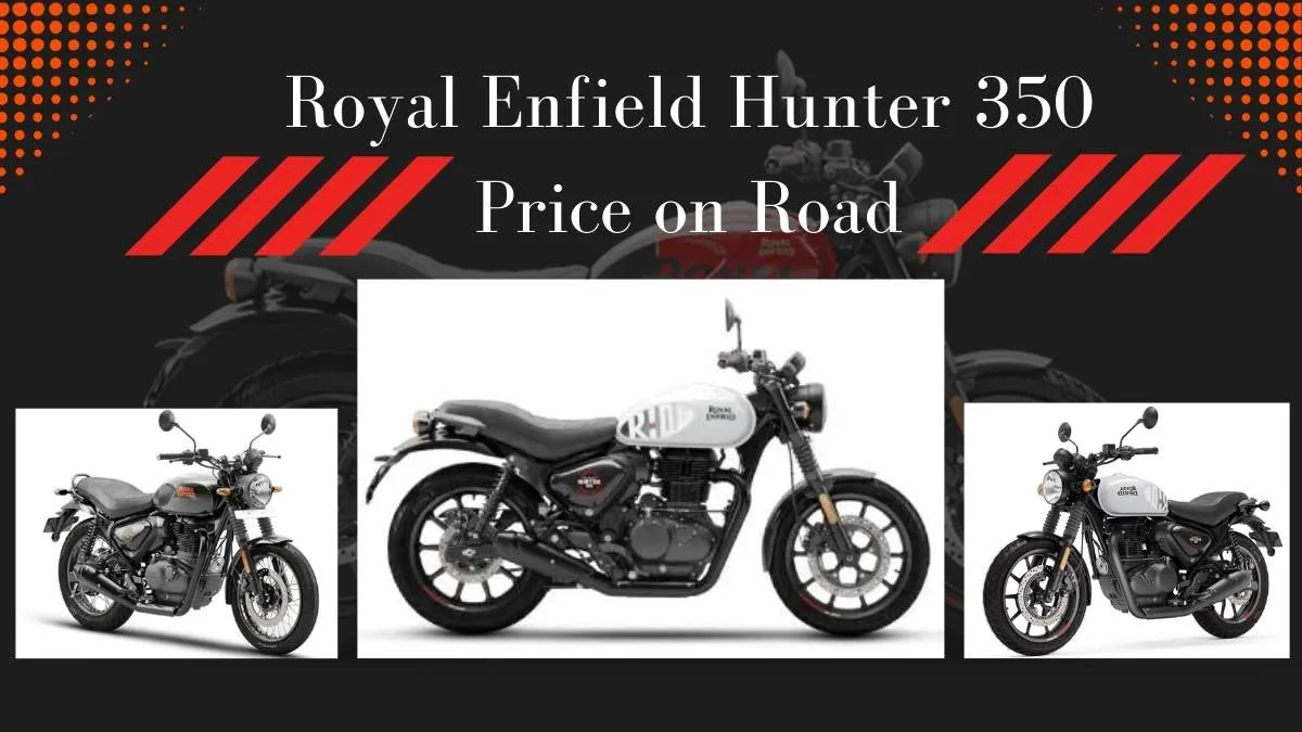 Royal Enfield Hunter 350 Price on Road