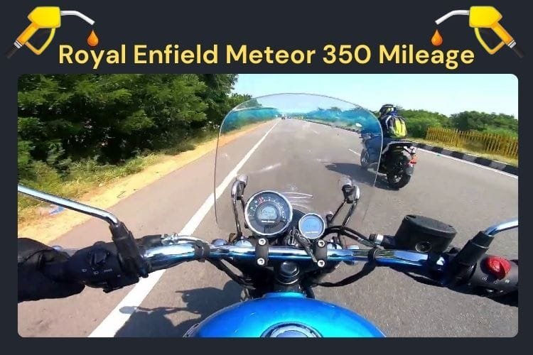 Royal Enfield Meteor 350 Mileage