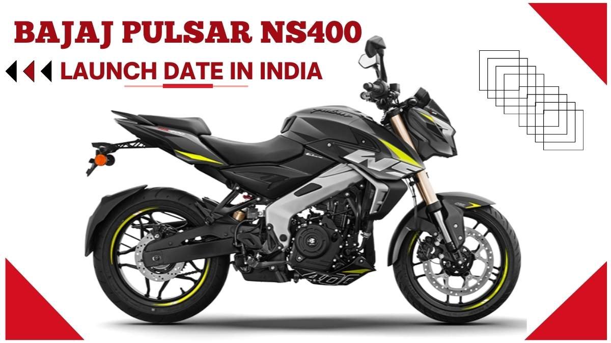 Ns400 Launch Date in India